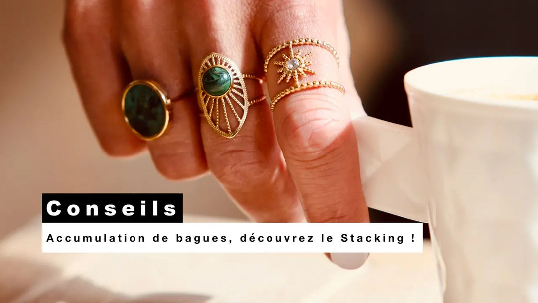 Accumulation de bagues, découvrez le Stacking !